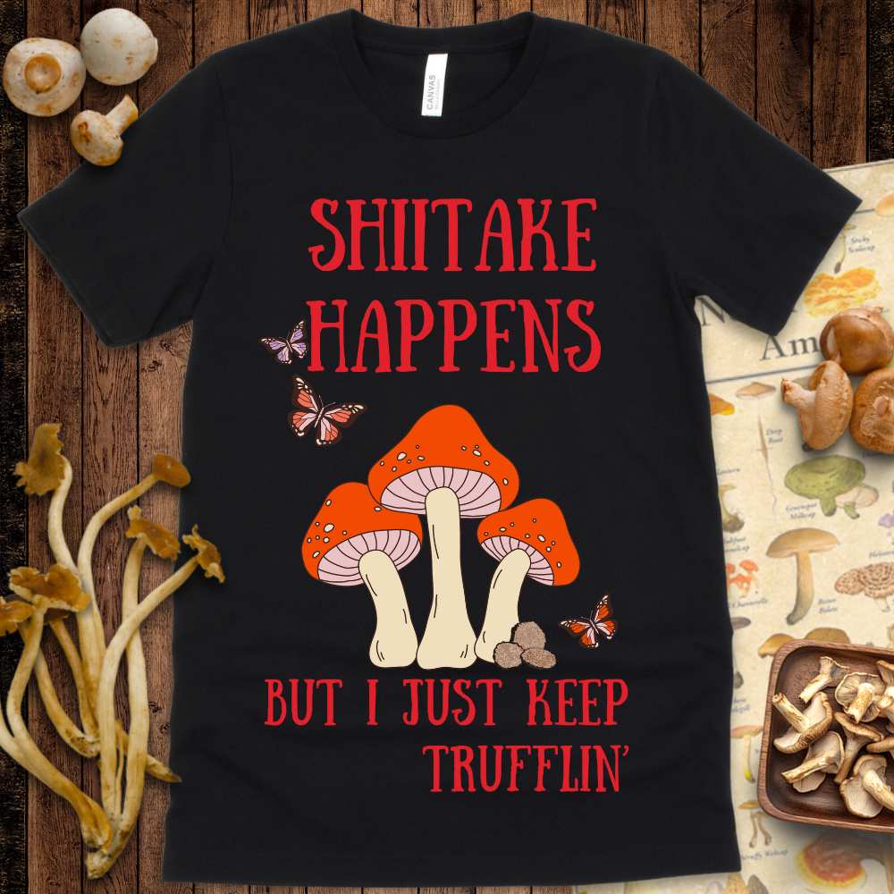 Shitake Trufflin' Tee