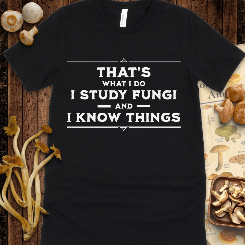 Fungi Know Things Tee