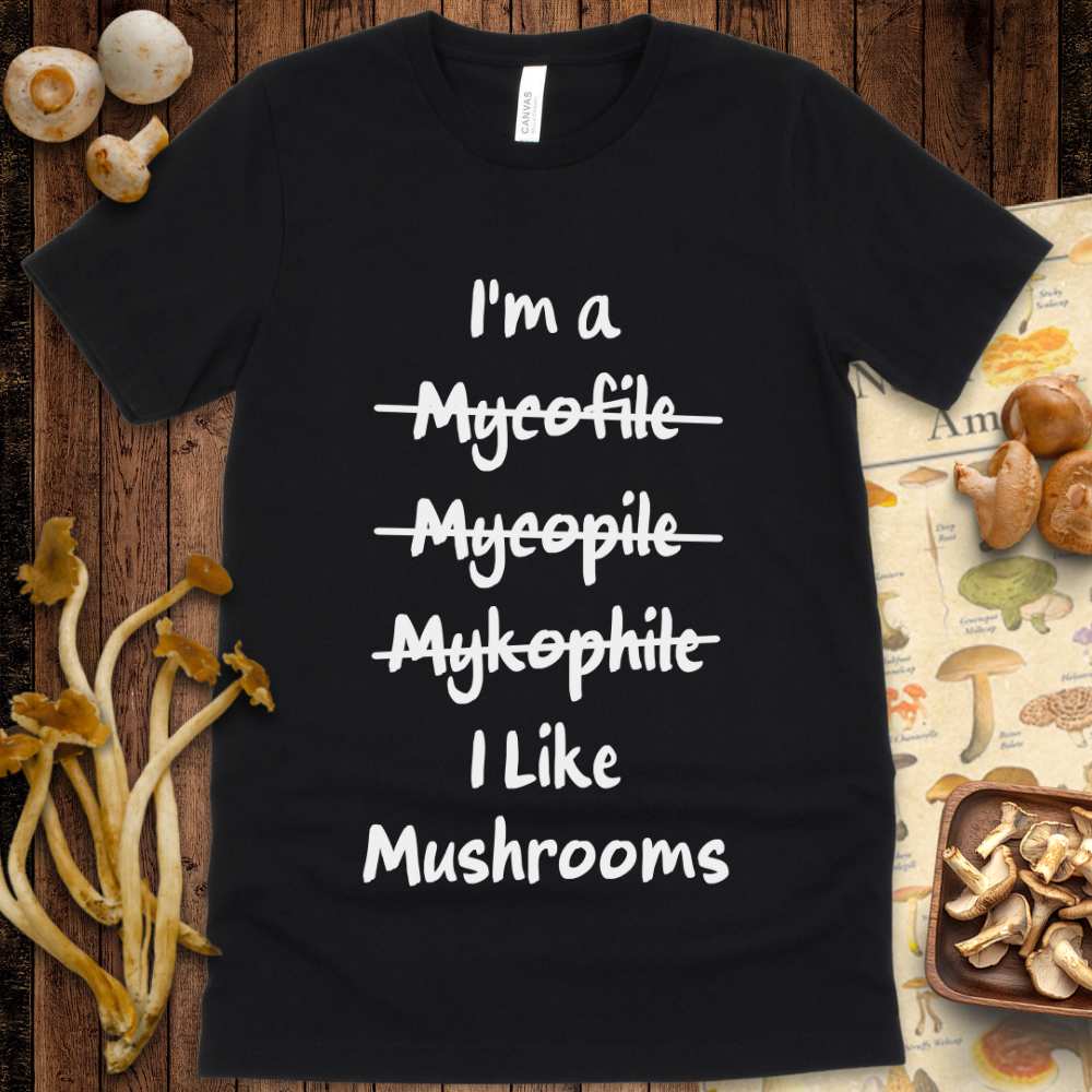 I like mushrooms Tee