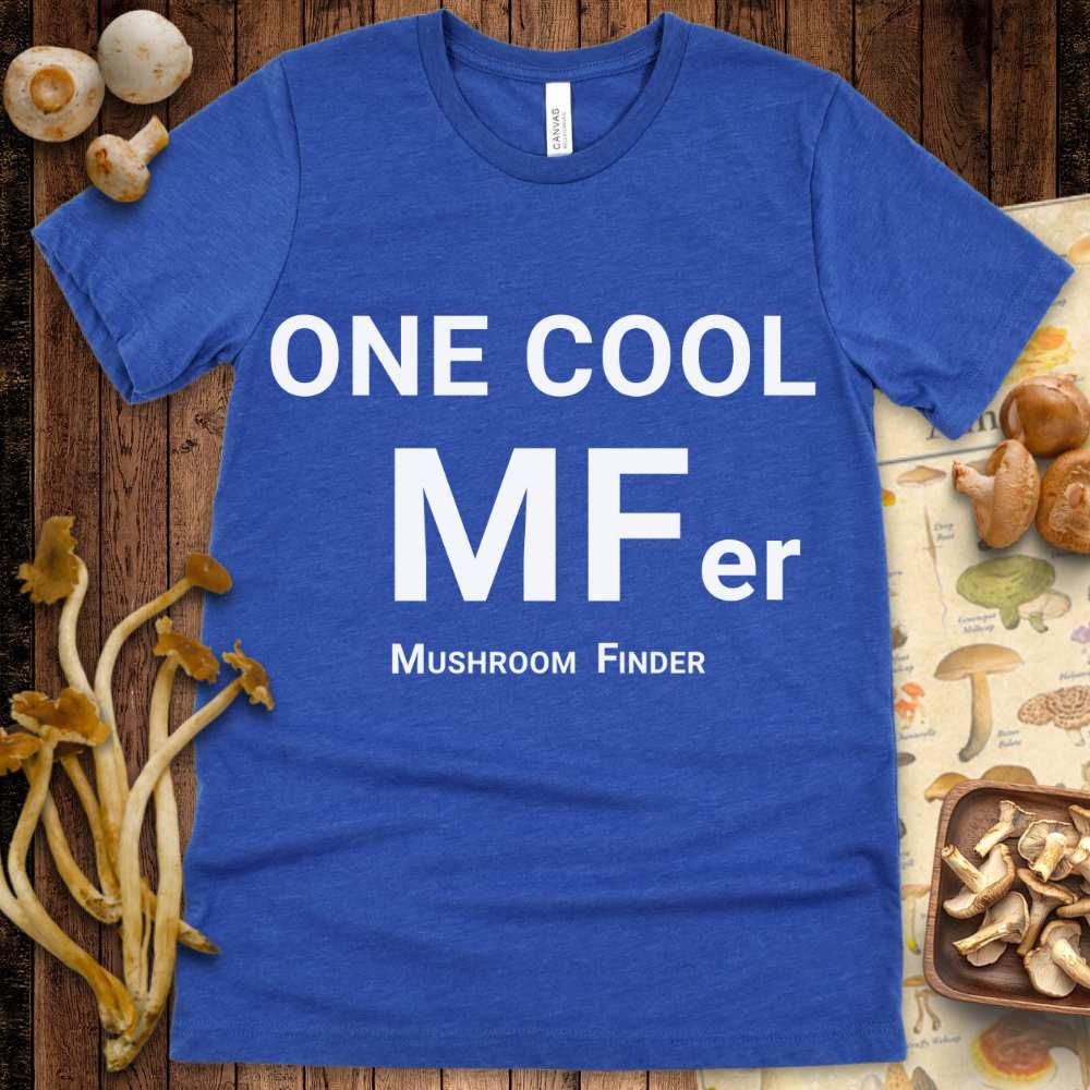 One Cool Mushroom Finder Tee