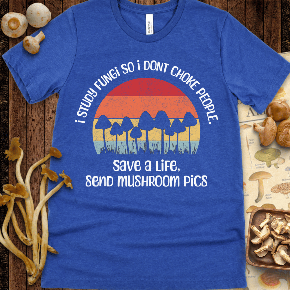 Send Mushroom Pics Tee