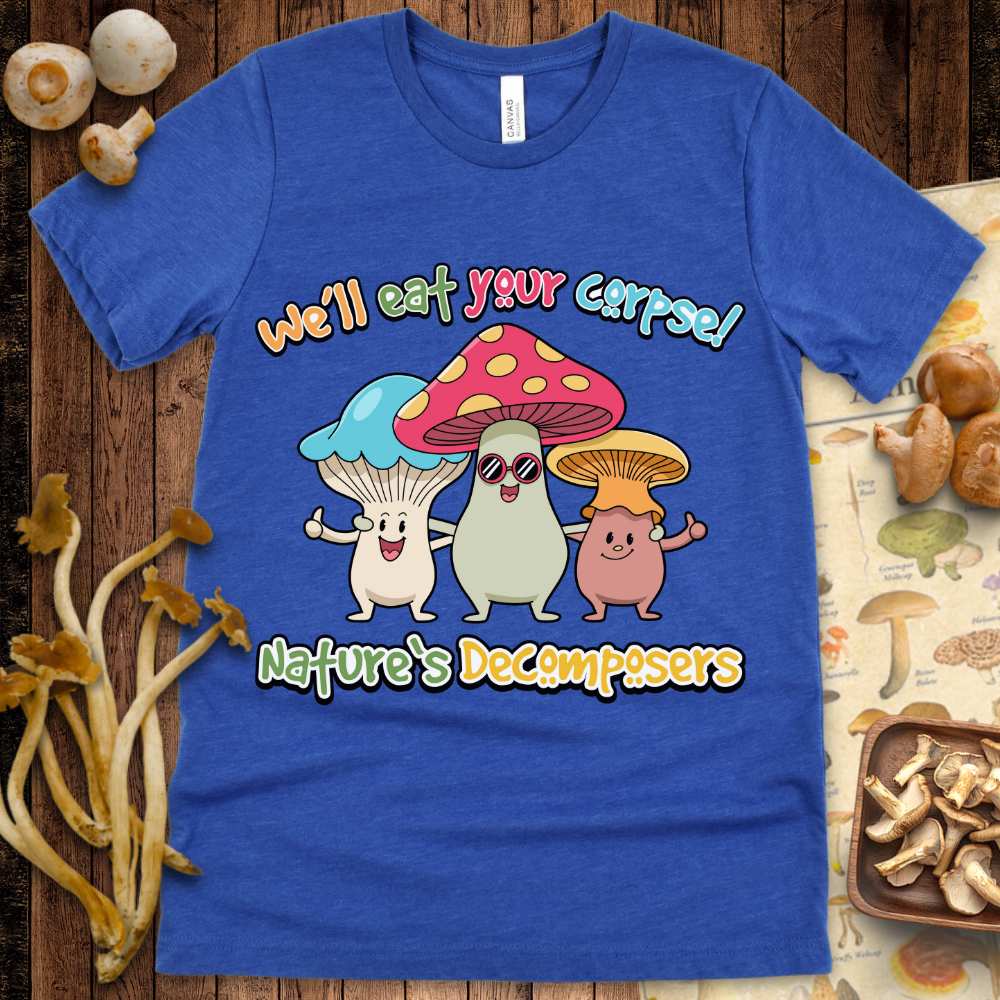 Natures Decomposers Tee