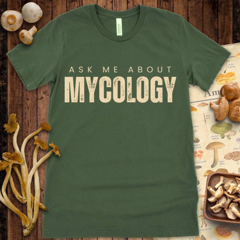 Ask Me About Mycology Tee