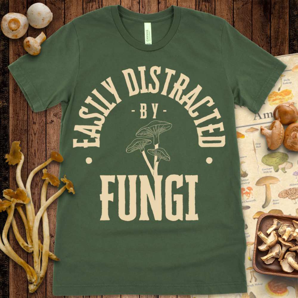 Easily Distracted by Fungi Tee