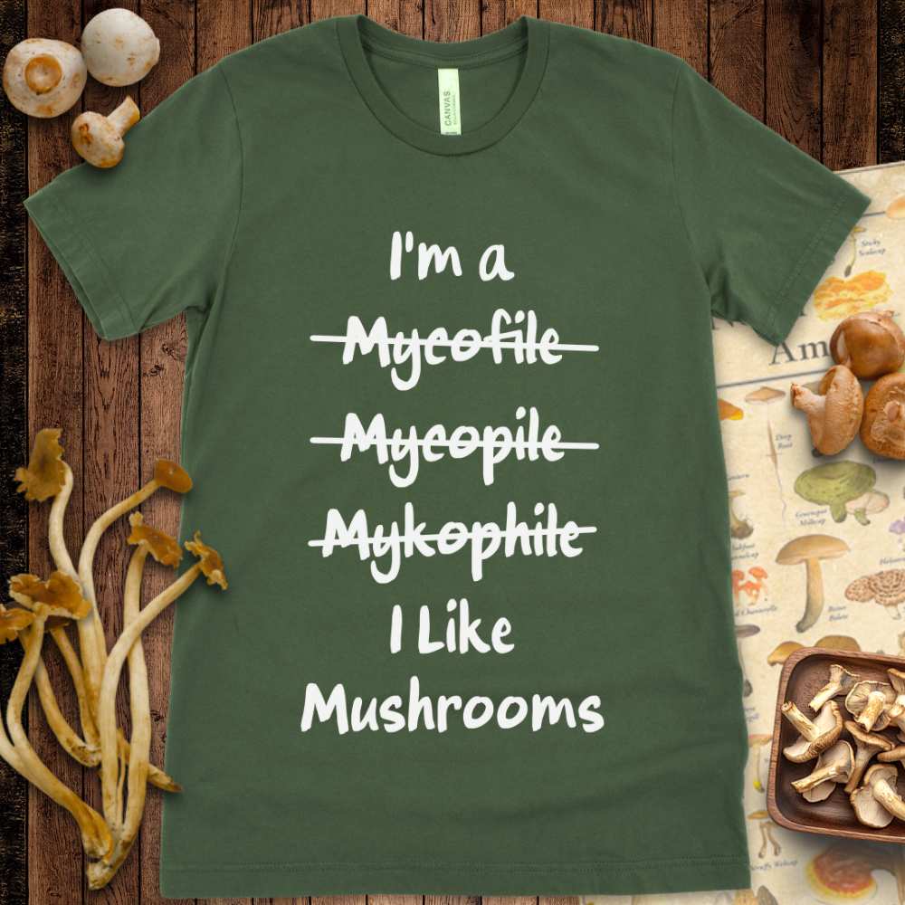 I like mushrooms Tee