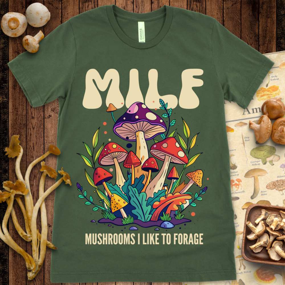 Milf Like To Forage Tee