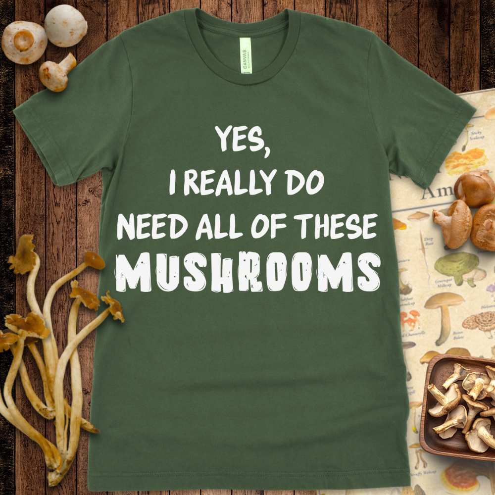 Really Need Shroom Tee
