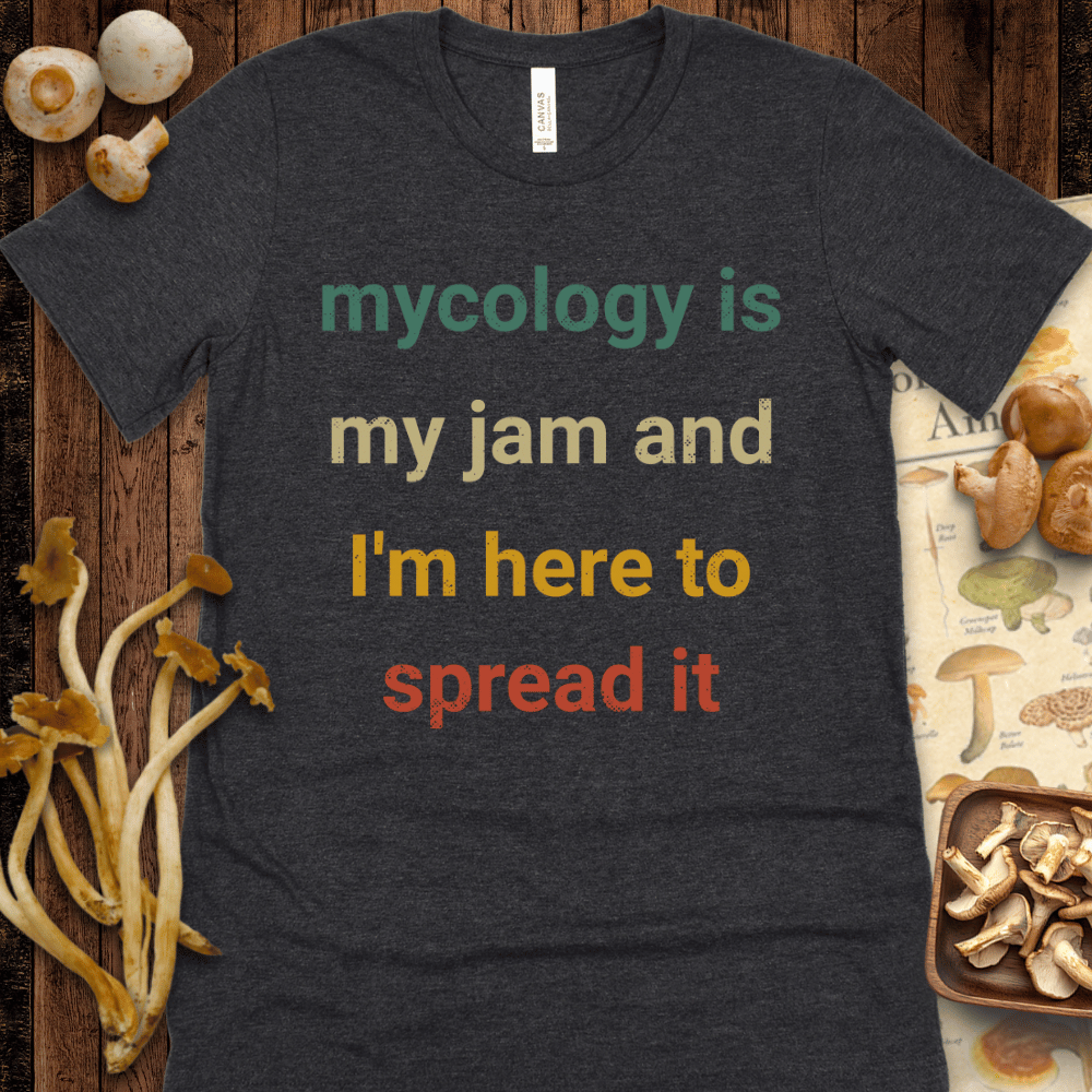 Mycology Is My Jam Tee