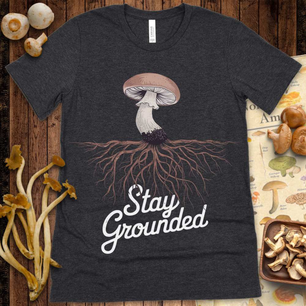 Stay Grounded Shroom Tee