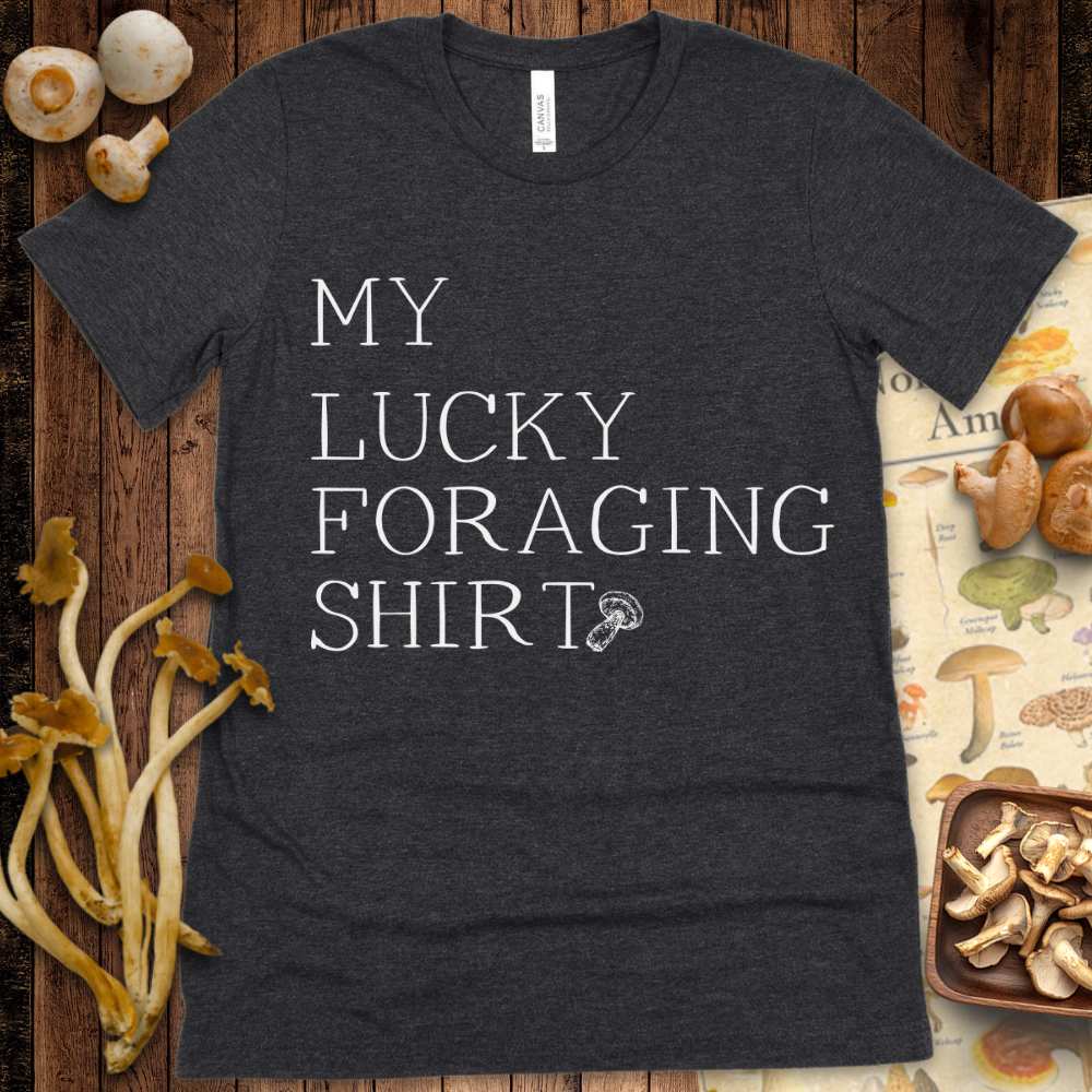 My Lucky Foraging Shirt Tee