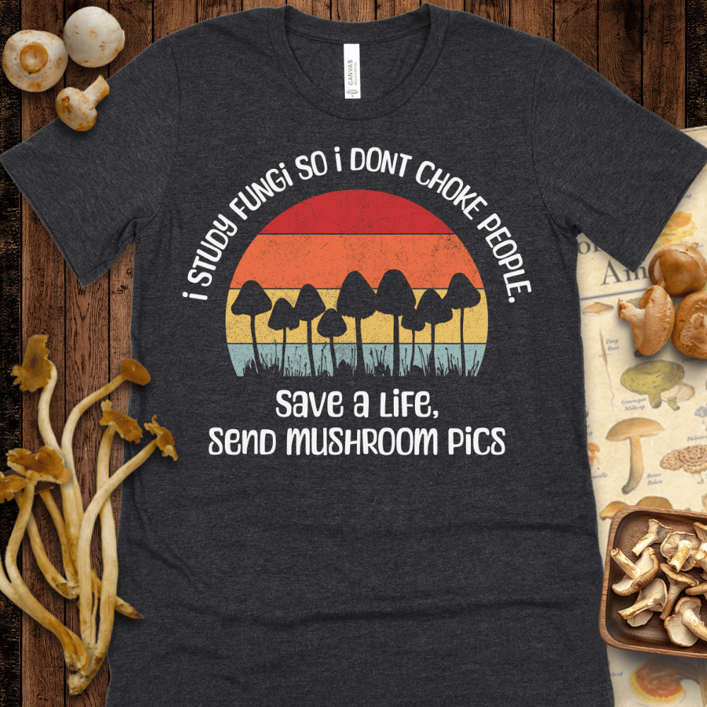 Send Mushroom Pics Tee
