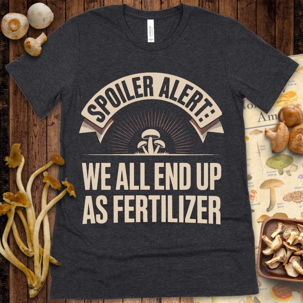 Fertilizer Truth Tee