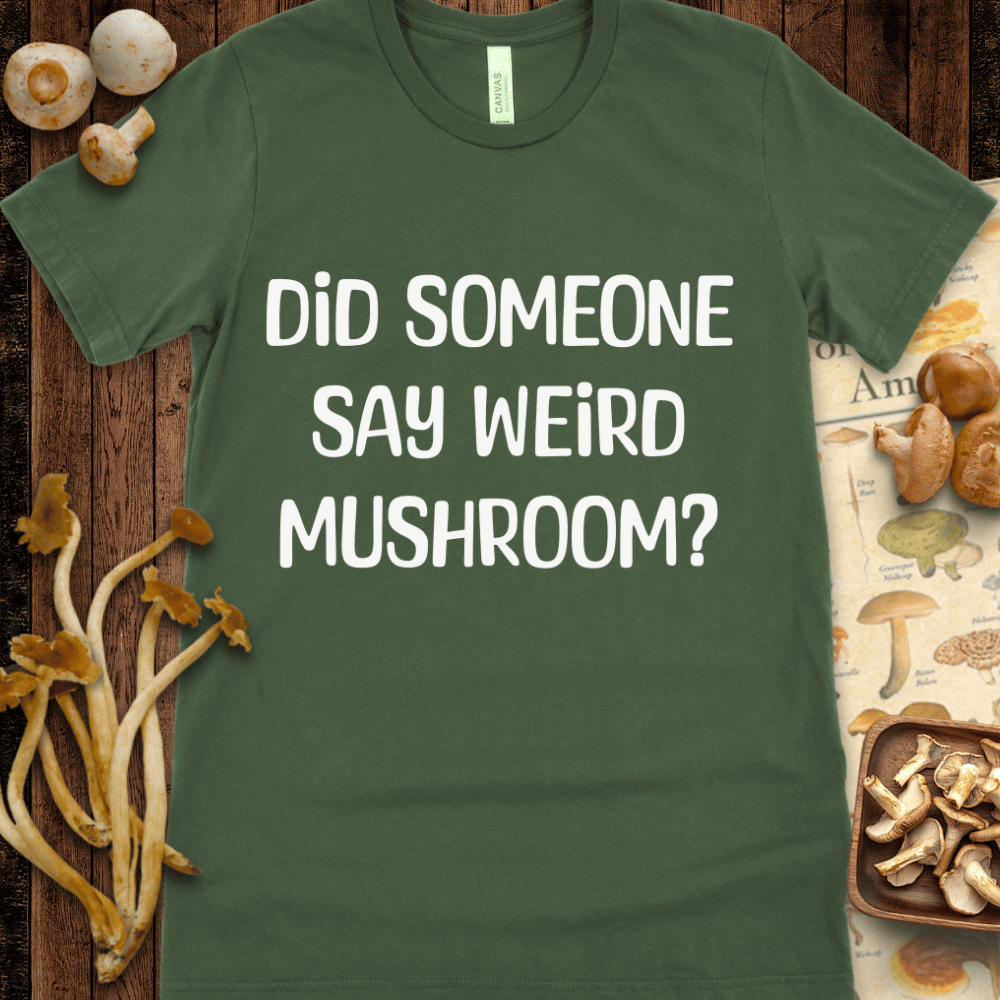 Weird Mushroom Tee
