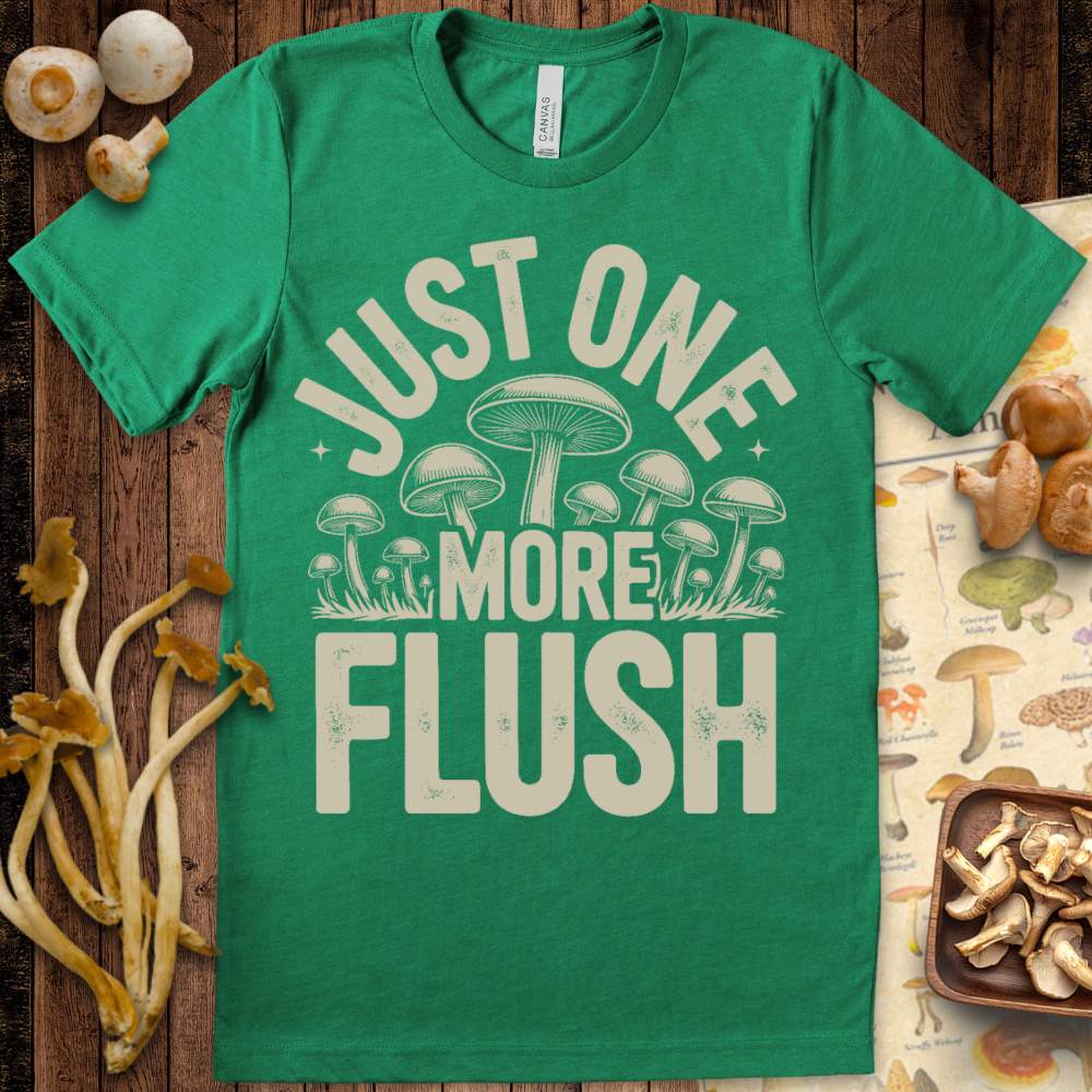 One More Flush Tee