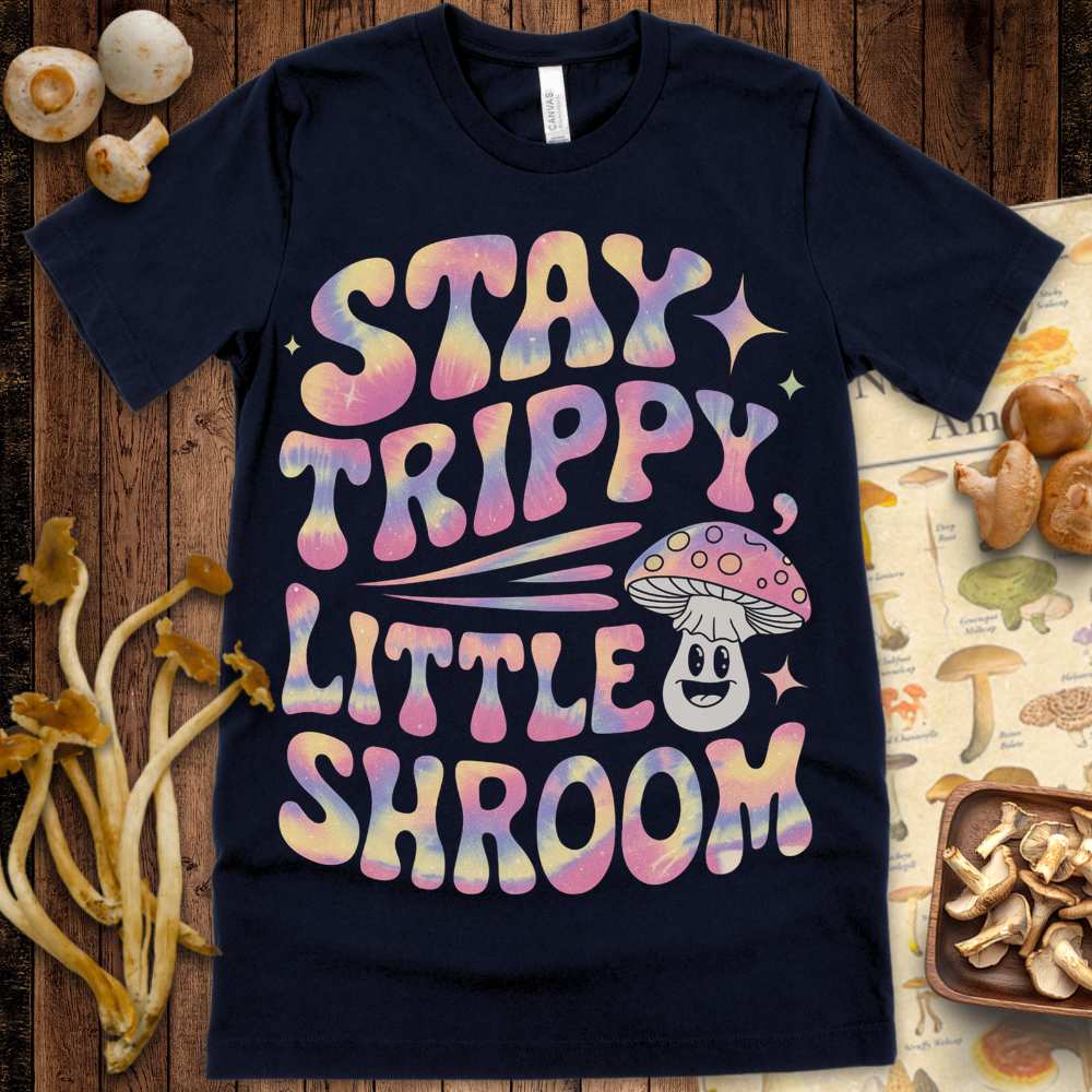 Stay Trippy Shroom Tee