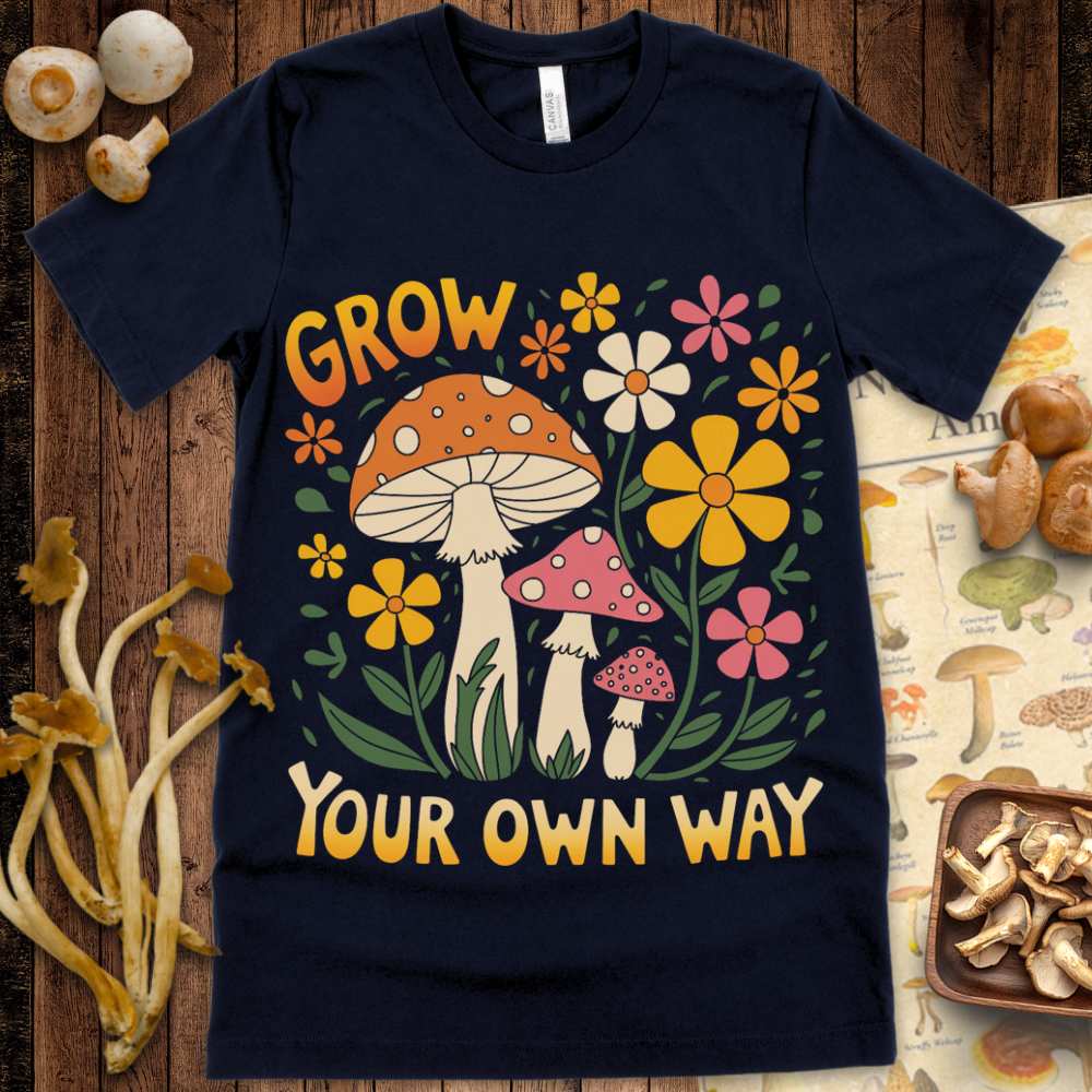 Grow your Own Way Tee