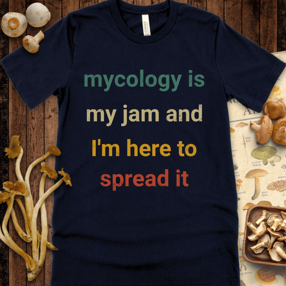 Mycology Is My Jam Tee