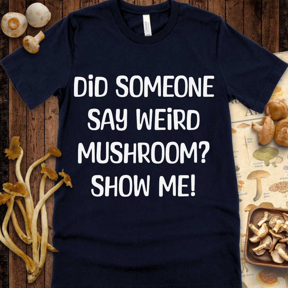 Weird Show Me Tee