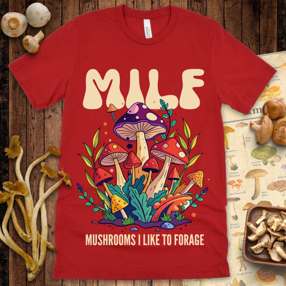 Milf Like To Forage Tee