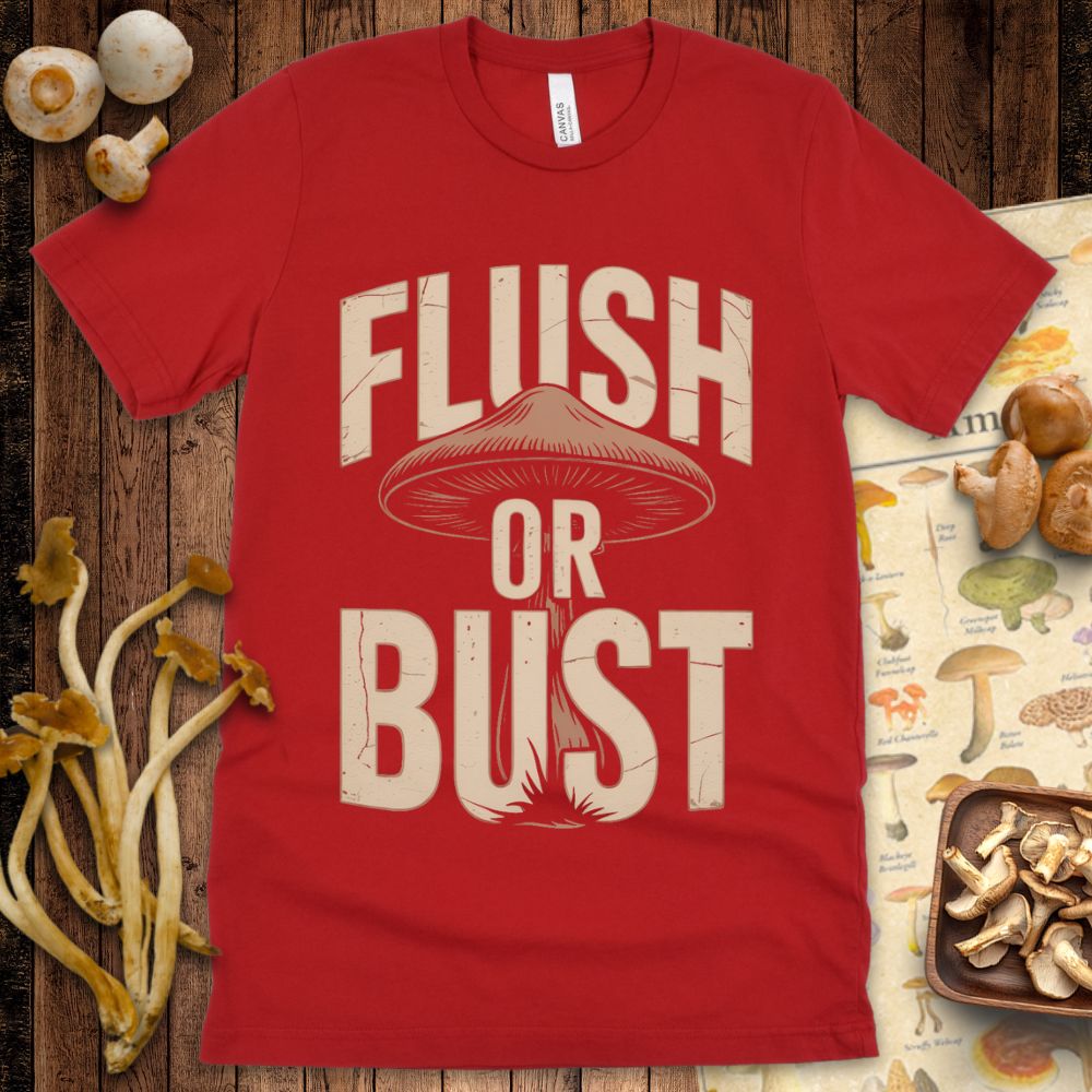 Flush or Bust Tee