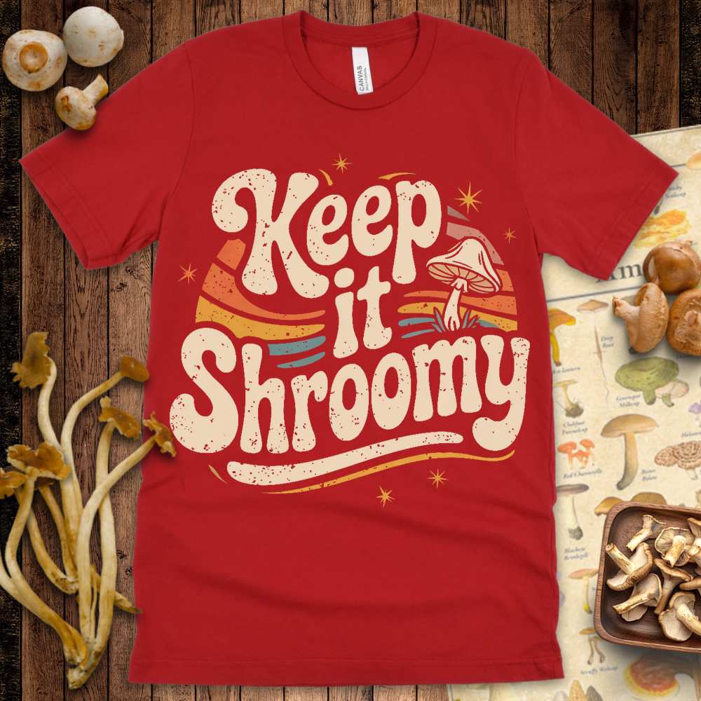 Keep Shroomy Tee