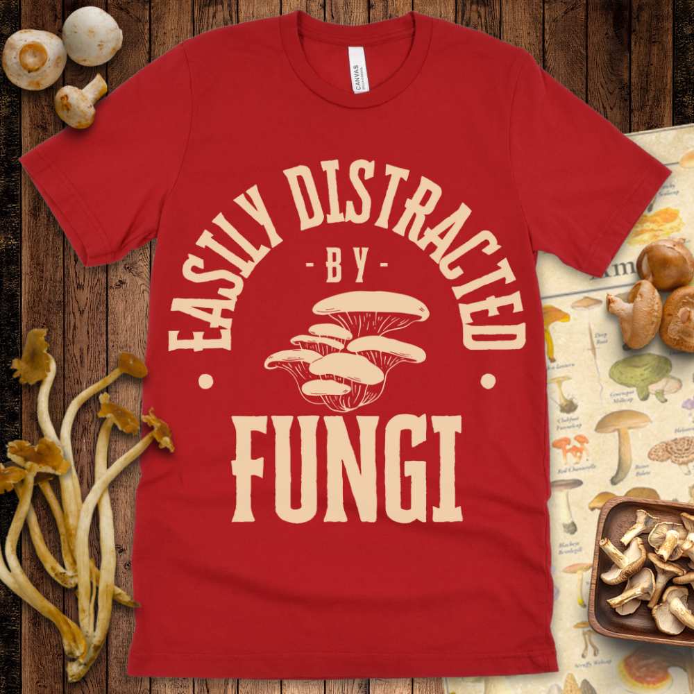 Easily Distracted by Fungi 2 Tee