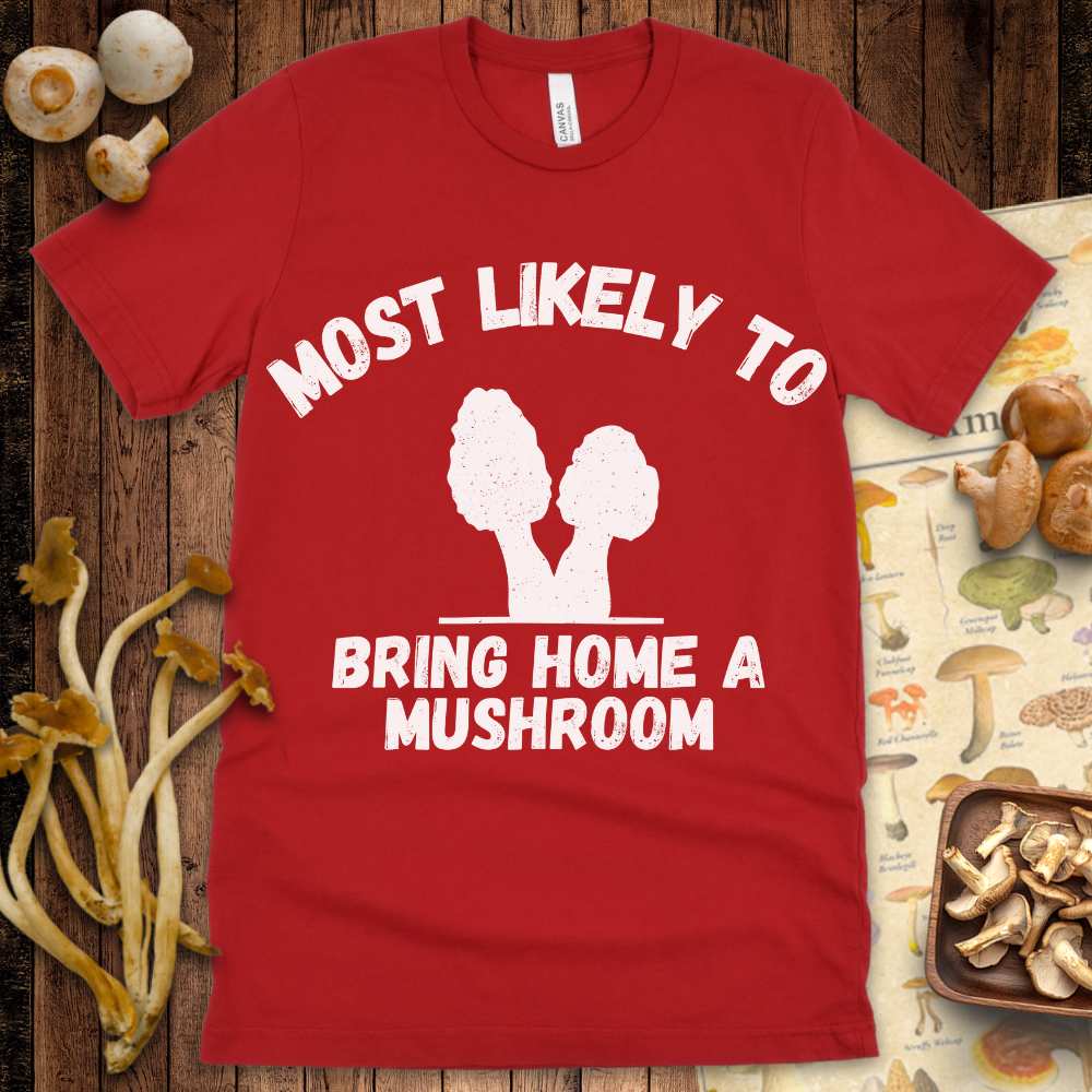 Bring A Mushroom Tee