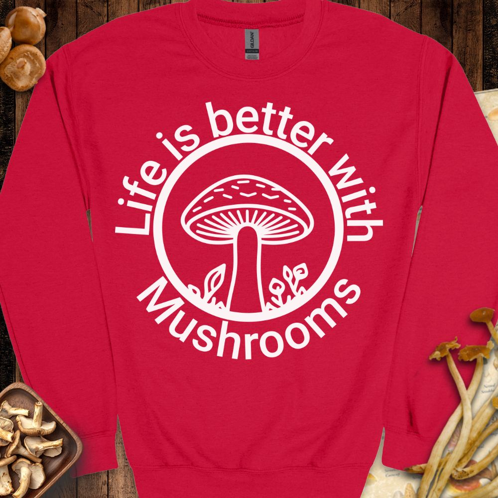 Life Is Better Sweatshirt