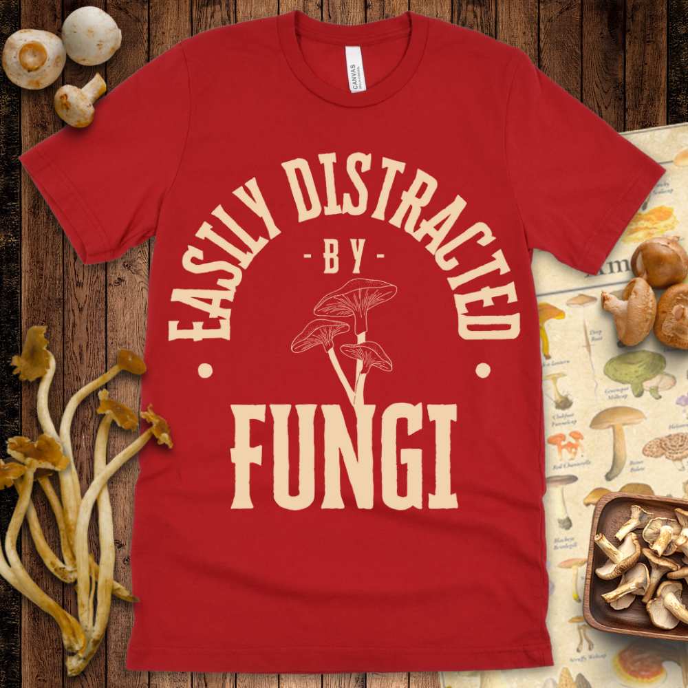 Easily Distracted by Fungi Tee