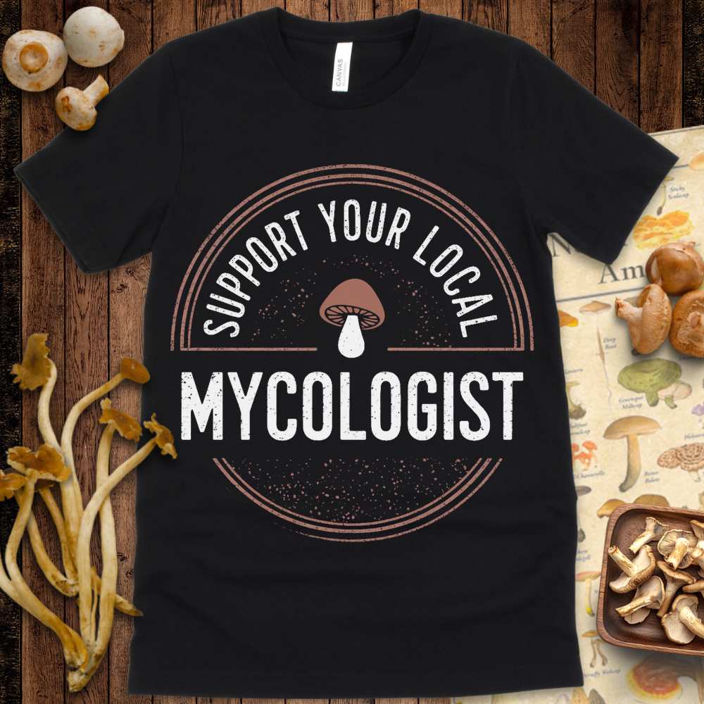 Support Mycologist Tee