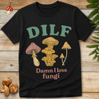DILF Fungi Tee