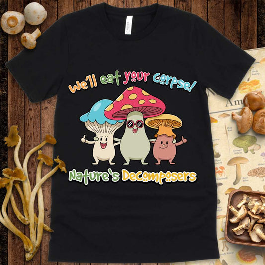 Natures Decomposers Tee
