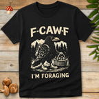 F-Caw-Forage Tee