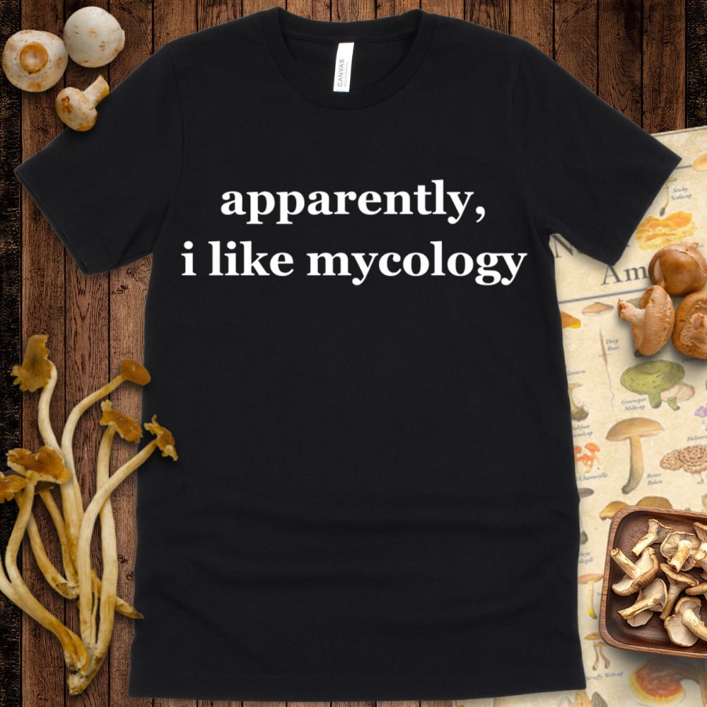 Apparently Mycology Tee