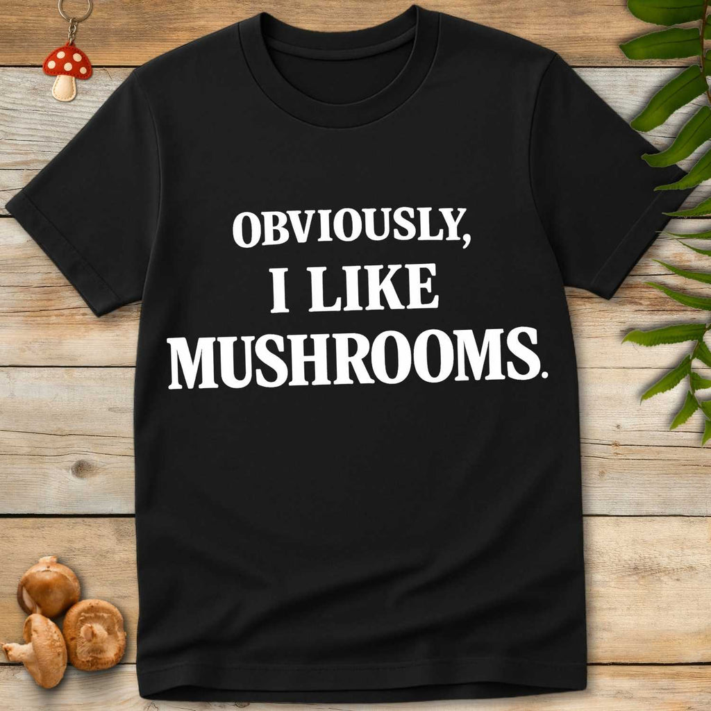 Obviously Mushrooms Tee