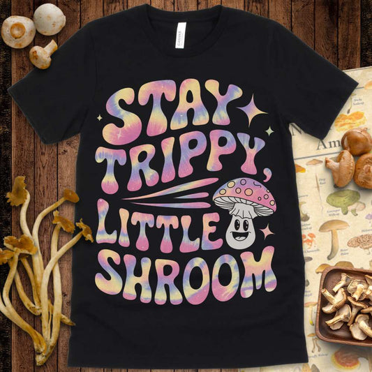 Stay Trippy Shroom Tee
