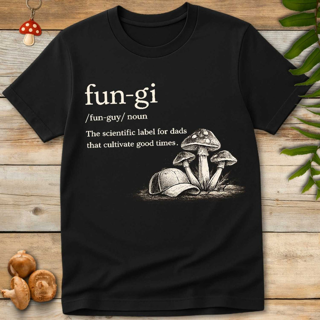 Vintage-style dictionary entry graphic for “fun·gi” with mushrooms and dad cap illustration, text reads: “The scientific label for dads that cultivate good times”