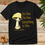 Everything's Fine Tee