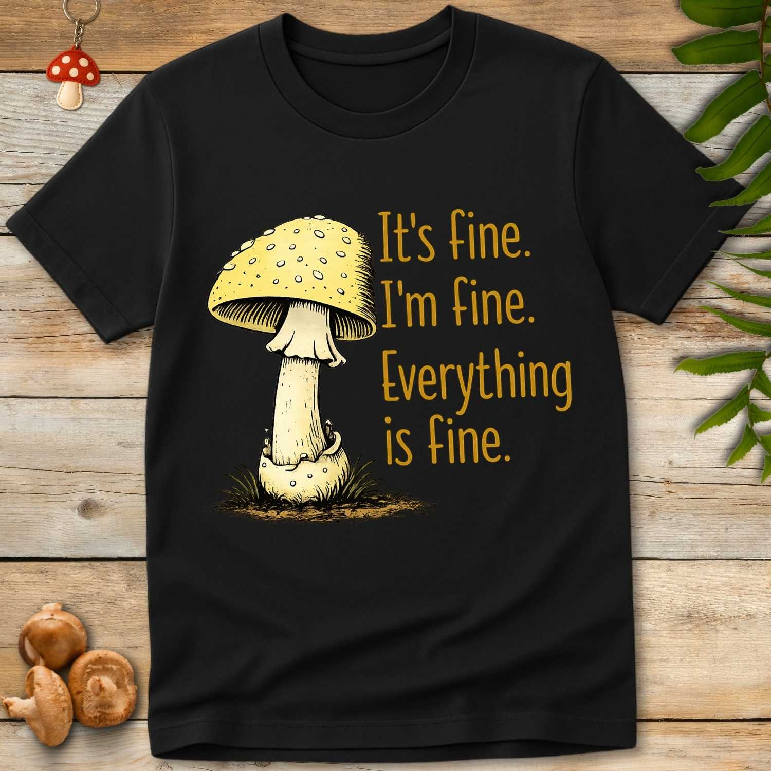 Everything's Fine Tee