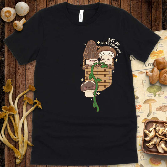 Get In We're Foraging Tee