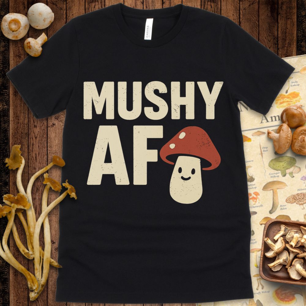 Mushy AF Tee