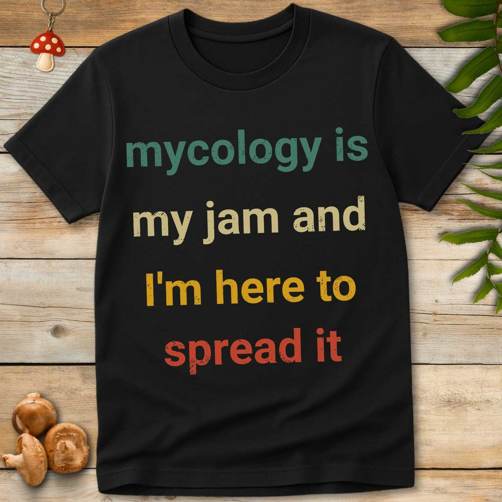 Mycology Is My Jam Tee