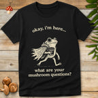 Mushroom Questions Tee
