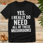 Yes Mushrooms Tee