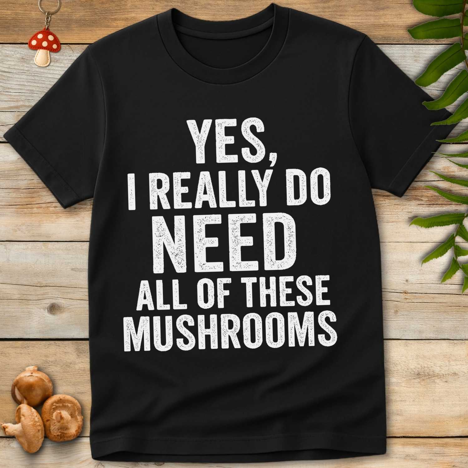 Yes Mushrooms Tee
