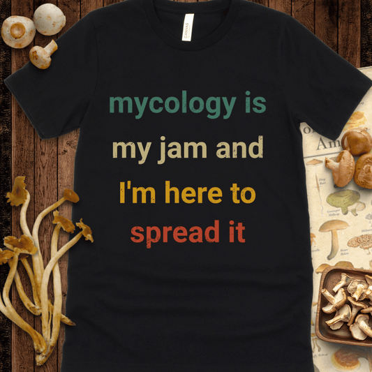 Mycology Is My Jam Tee