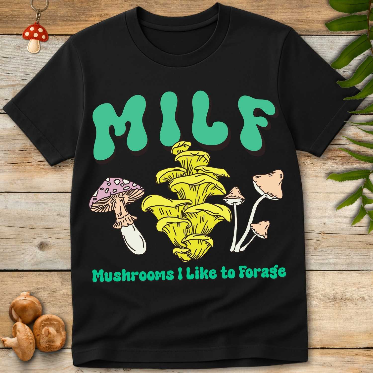 MILF Like Forage Tee