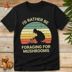 Rather Be Foraging Tee
