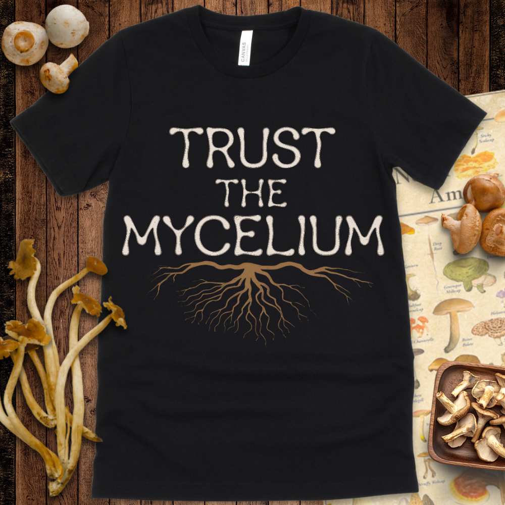 Trust The Mycelium Tee