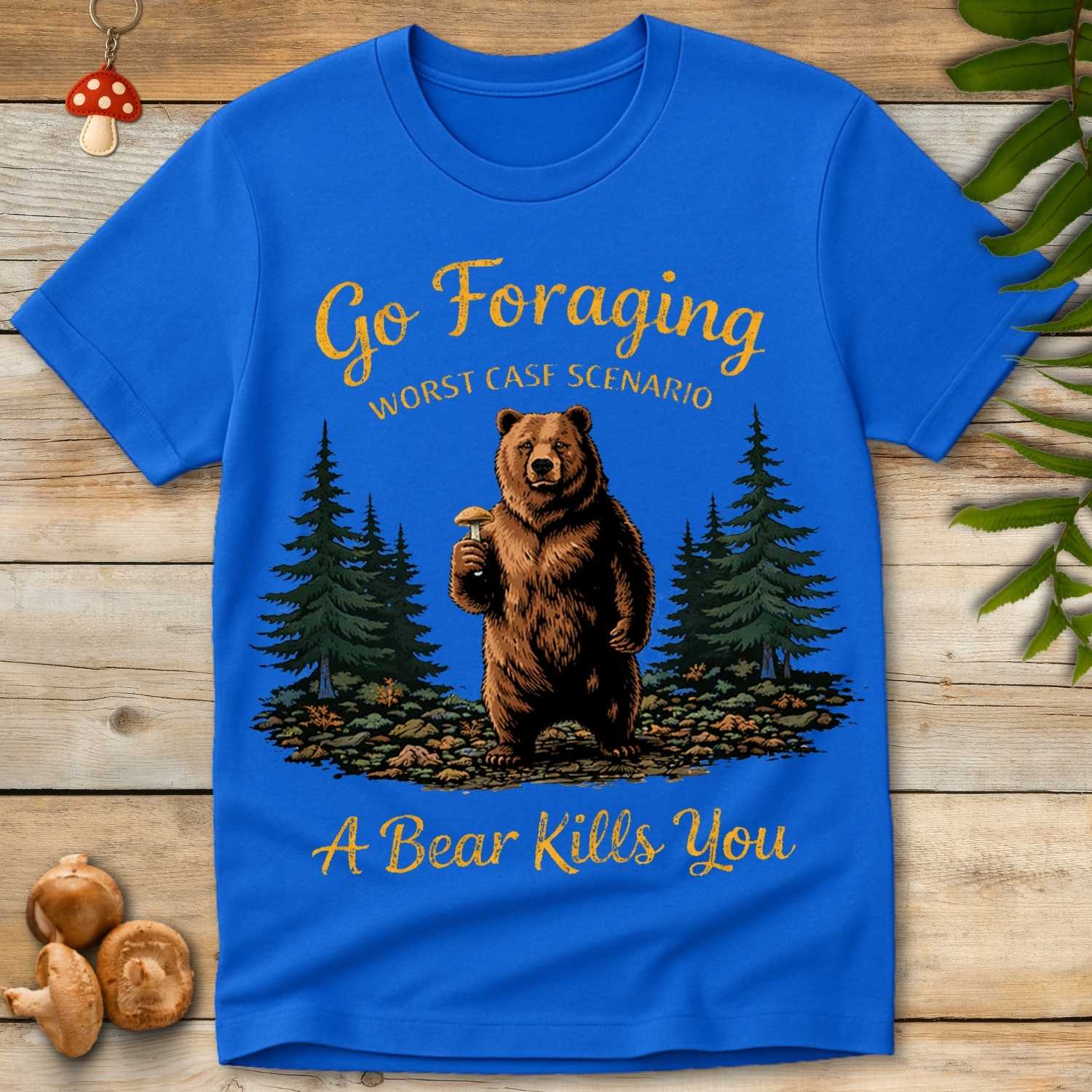 Illustration of a bear holding a mushroom with pine trees in the background and text reading “Go Foraging – Worst Case Scenario: A Bear Kills You.”